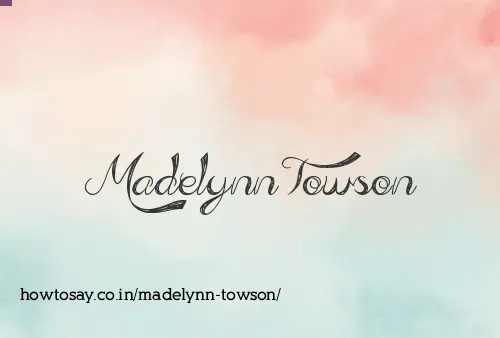 Madelynn Towson