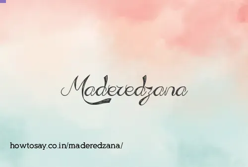Maderedzana