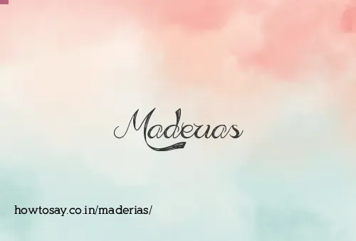 Maderias