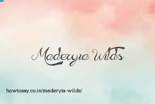 Maderyia Wilds
