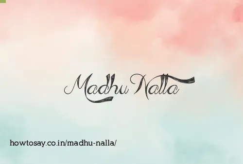 Madhu Nalla