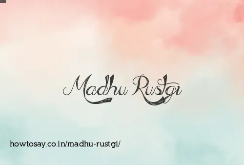 Madhu Rustgi