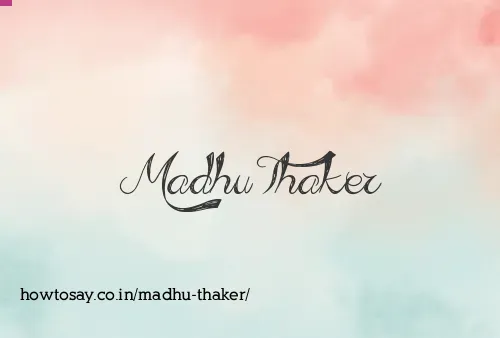 Madhu Thaker