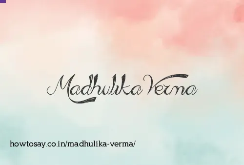 Madhulika Verma