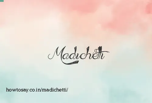 Madichetti
