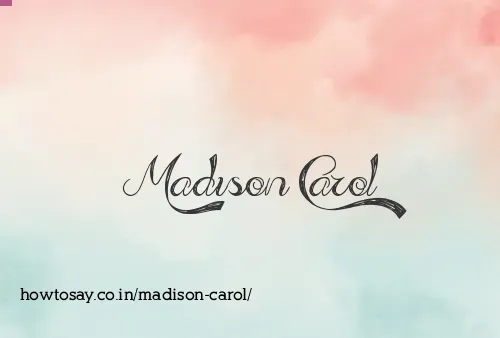 Madison Carol