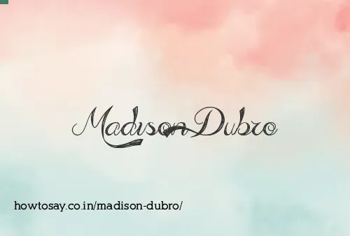 Madison Dubro