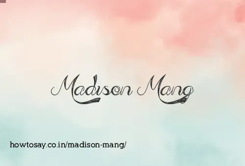 Madison Mang
