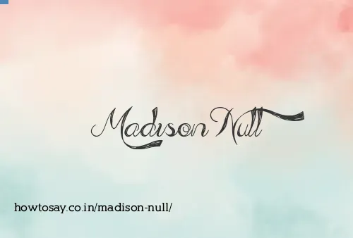 Madison Null