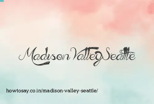 Madison Valley Seattle