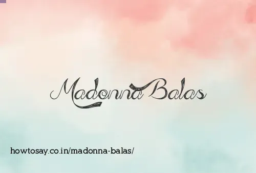 Madonna Balas
