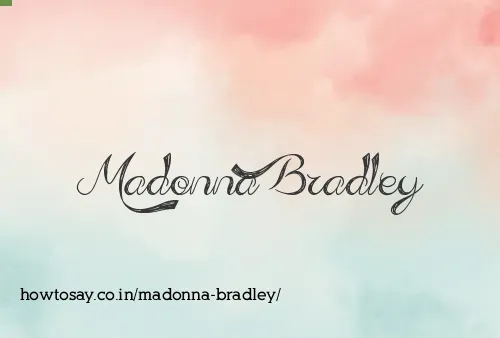 Madonna Bradley