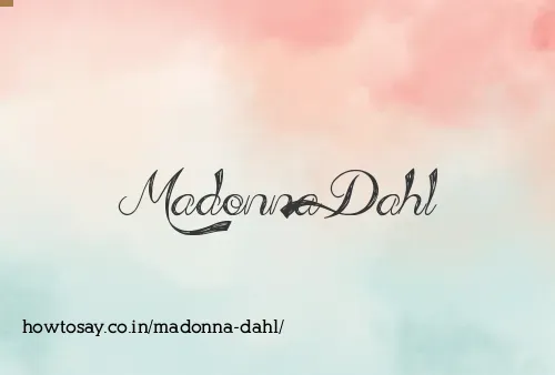 Madonna Dahl