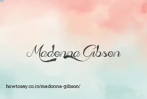 Madonna Gibson