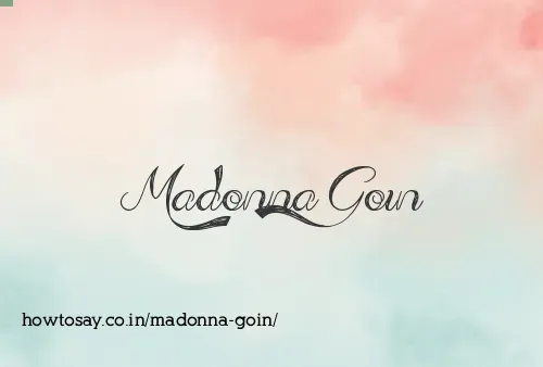 Madonna Goin