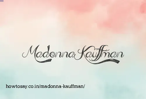 Madonna Kauffman