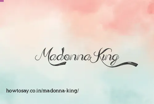 Madonna King
