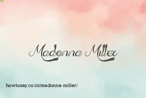 Madonna Miller