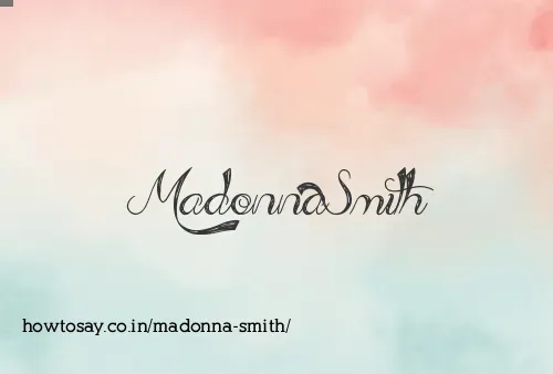 Madonna Smith