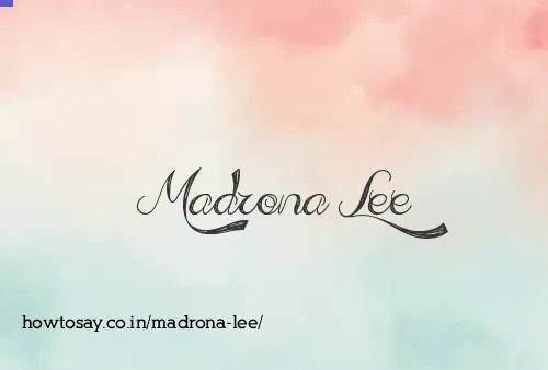 Madrona Lee
