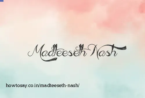 Madteeseth Nash