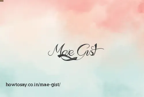 Mae Gist