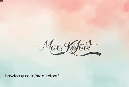 Mae Kofoot