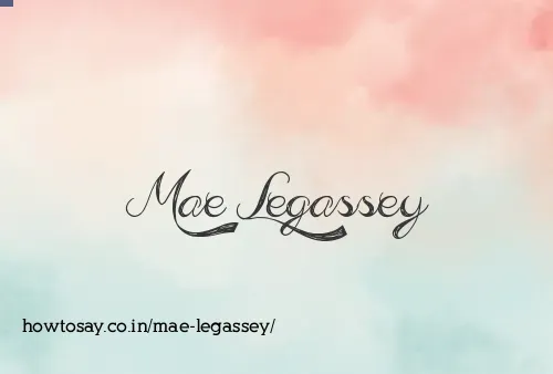 Mae Legassey