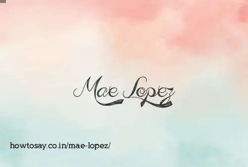 Mae Lopez