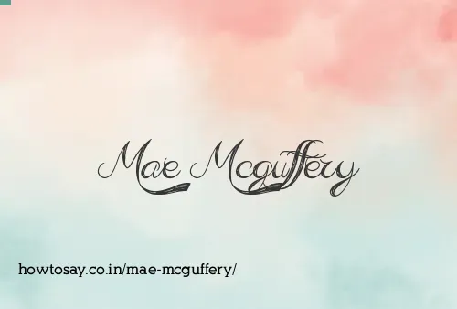 Mae Mcguffery