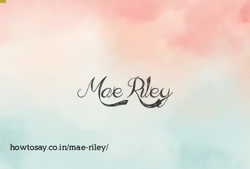 Mae Riley