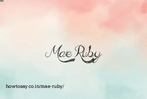 Mae Ruby