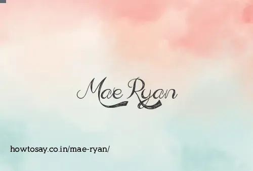 Mae Ryan