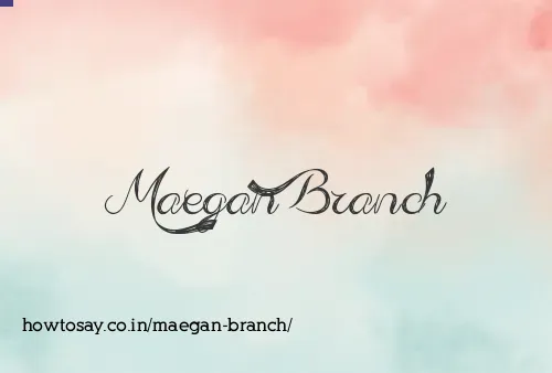 Maegan Branch