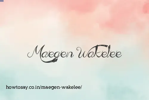 Maegen Wakelee