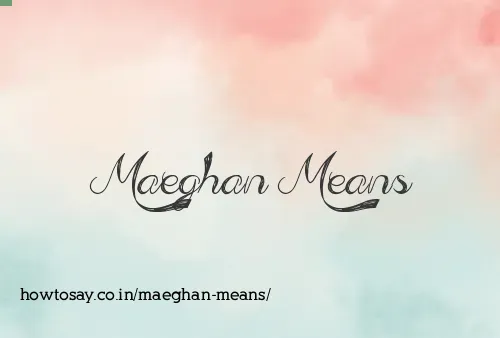 Maeghan Means