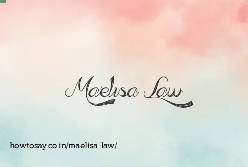 Maelisa Law