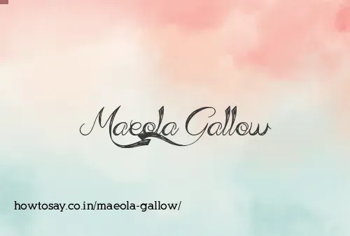 Maeola Gallow