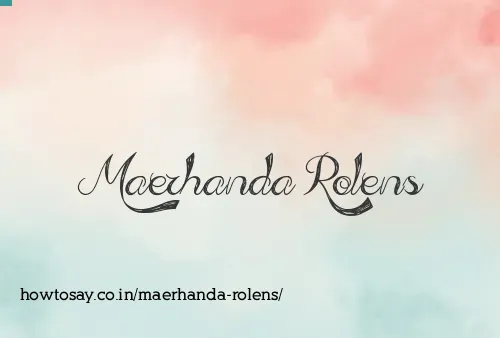 Maerhanda Rolens
