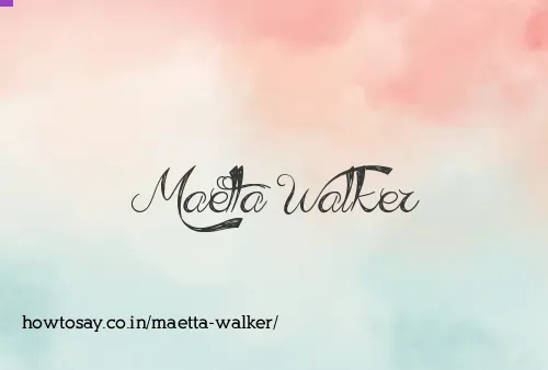 Maetta Walker