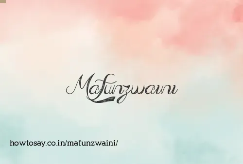 Mafunzwaini