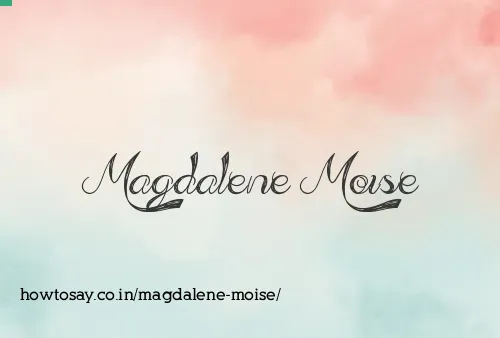 Magdalene Moise