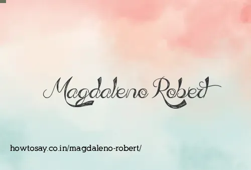 Magdaleno Robert