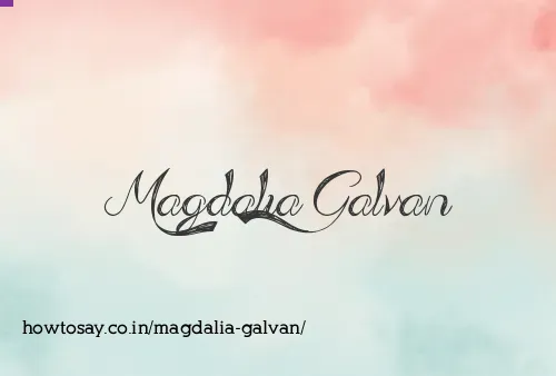 Magdalia Galvan