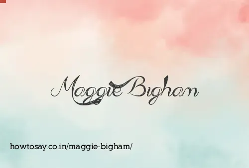Maggie Bigham