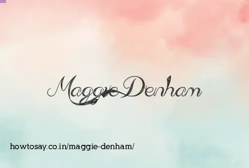 Maggie Denham