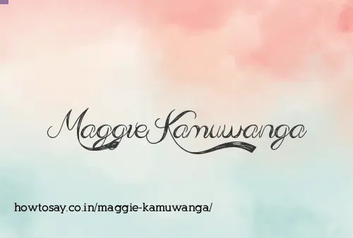 Maggie Kamuwanga