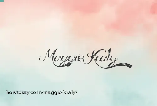Maggie Kraly
