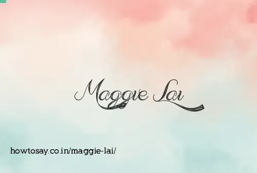 Maggie Lai