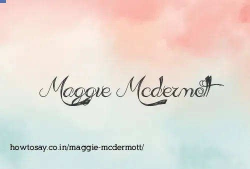Maggie Mcdermott
